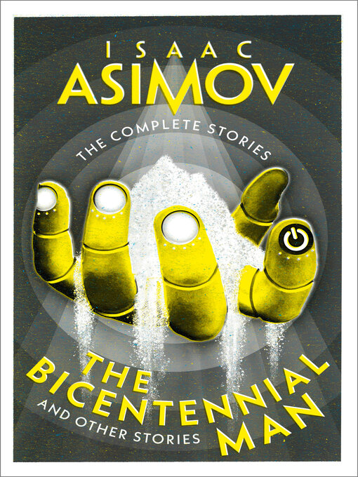 Title details for The Bicentennial Man by Isaac Asimov - Available